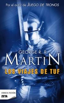 LOS VIAJES DE TUF | 9788498722550 | MARTIN, GEORGE R.