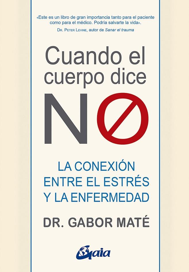 CUANDO EL CUERPO DICE "NO" | 9788484458296 | MATÉ, GABOR