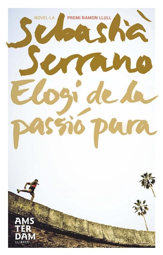 ELOGI DE LA PASSIÓ PURA | 9788492941179 | SERRANO FARRERA, SEBASTIÀ