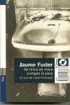 DE MICA EN MICA S'OMPLE LA PICA. | 9788429752366 | JAUME FUSTER