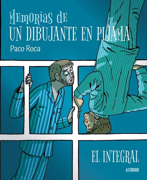 MEMORIAS DE UN DIBUJANTE EN PIJAMA. EL INTEGRAL | 9788418909344 | ROCA, PACO