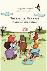 TERESA LA MARSOPA CONTES PER ANAR A DORMIR | 9788416777648 | SIRVENT CALVERA, JOSEP-MARIA