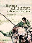 LA LLEGENDA DEL REI ARTUR I EL SEUS CAVALLERS | 9788498257250 | DALMASES I PARDO, ANTONI