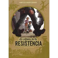 ELS INFANTS DE LA RESISTENCIA 1. PRIMERES ACCIONS | 9788416587667