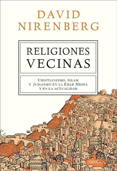 RELIGIONES VECINAS | 9788498929607 | DAVID NIRENBERG