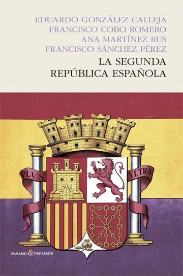 LA SEGUNDA REPUBLICA ESPAÑOLA | 9788412402414 | VVAA