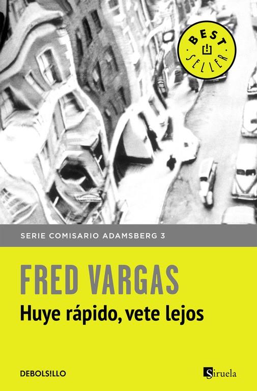 HUYE RÁPIDO, VETE LEJOS (COMISARIO ADAMSBERG 3) | 9788466331173 | VARGAS,FRED