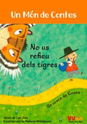 NO US REFIEU DELS TIGRES (VVKIDS) | 9788468252001 | BAREFOOT BOOKS LTD