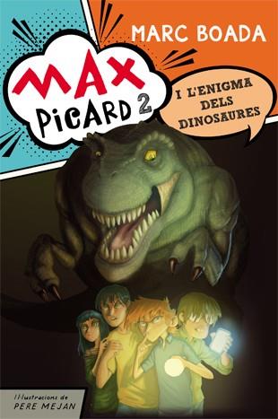 MAX PICARD I L'ENIGMA DELS DINOSAURES | 9788424654481 | BOADA FERRER, MARC