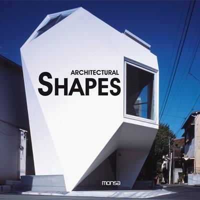 ARCHITECTURAL SHAPES. NUEVAS FORMAS EN ARQUITECTURA | 9788415223061 | INSTITUTO MONSA DE EDICIONES S.A.