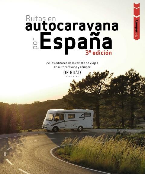 RUTAS EN AUTOCARAVANA POR ESPAÑA | 9788491587293 | BELTRÁN MONJE, LOLI/RODRÍGUEZ MARTÍNEZ, CONRADO