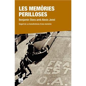 LES MEMÒRIES PERILLOSES | 9788416987054 | BENJAMIN STORA/ALEXIS JENNI