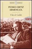 VIDA DE GALDÓS | 9788484320739 | PEDRO ORTIZ ARMENGOL