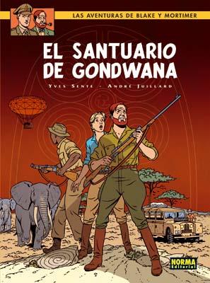 BLAKE Y MORTIMER 18. EL SANTUARIO DE GONDWANA | 9788498475593 | SENTE, YVES/JUILLARD, ANDRÉ