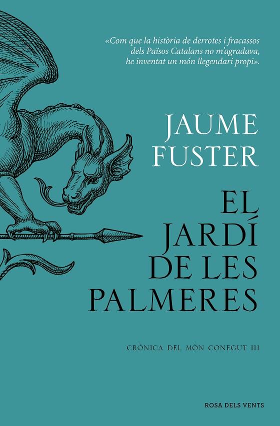 EL JARDÍ DE LES PALMERES (CRÒNICA DEL MÓN CONEGUT III) | 9788419756282 | FUSTER, JAUME