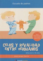 CELOS Y RIVALIDAD ENTRE HERMANOS | 9788498960006 | JARQUE GARCIA, JESUS