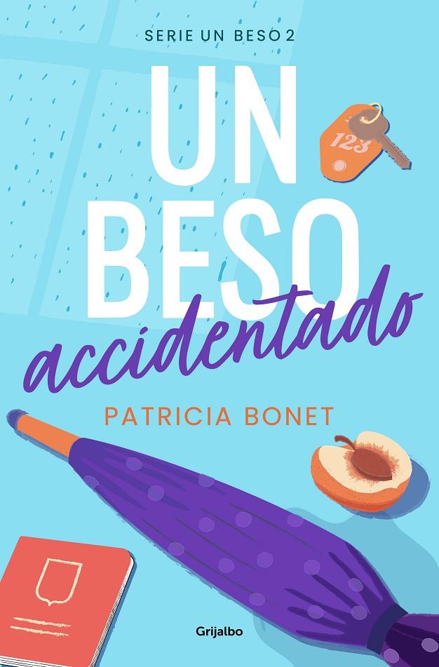 UN BESO ACCIDENTADO (UN BESO 2) | 9788425364518 | BONET, PATRICIA