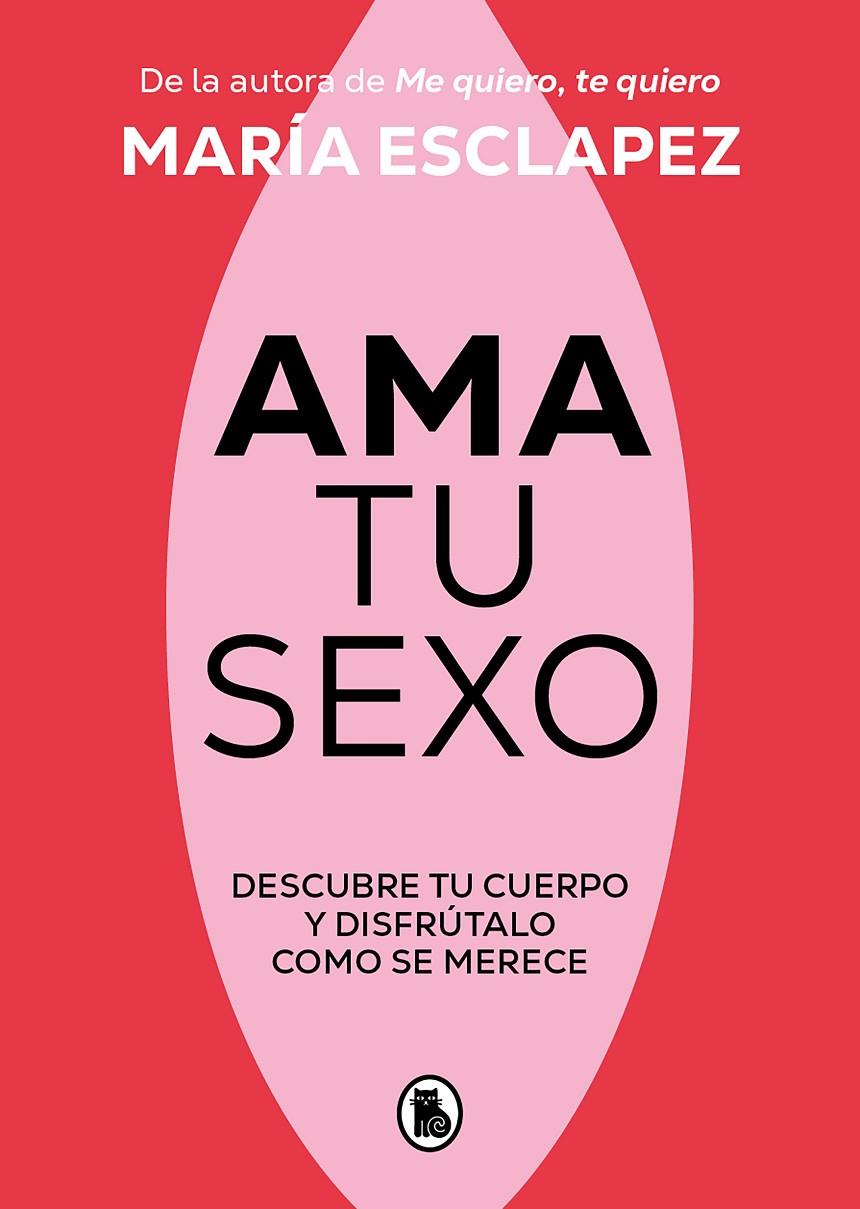 AMA TU SEXO | 9788402428998 | ESCLAPEZ, MARÍA