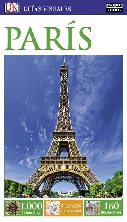 PARÍS (GUÍAS VISUALES) | 9788403516410 | VARIOS AUTORES