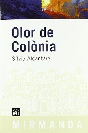 OLOR DE COLÒNIA | 9788492440214 | ALCÀNTARA, SÍLVIA