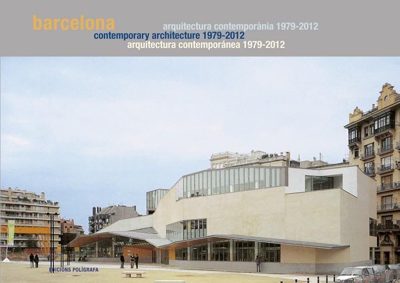 BARCELONA 1979-2012. GUÍA DE ARQUITECTURA CONTEMPORÁNEA | 9788434313071 | MIRALLES, ROGER/SIERRA, PAU