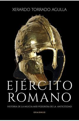 EJÉRCITO ROMANO | 9788410199491 | TORRADO AGULLA, XERARDO