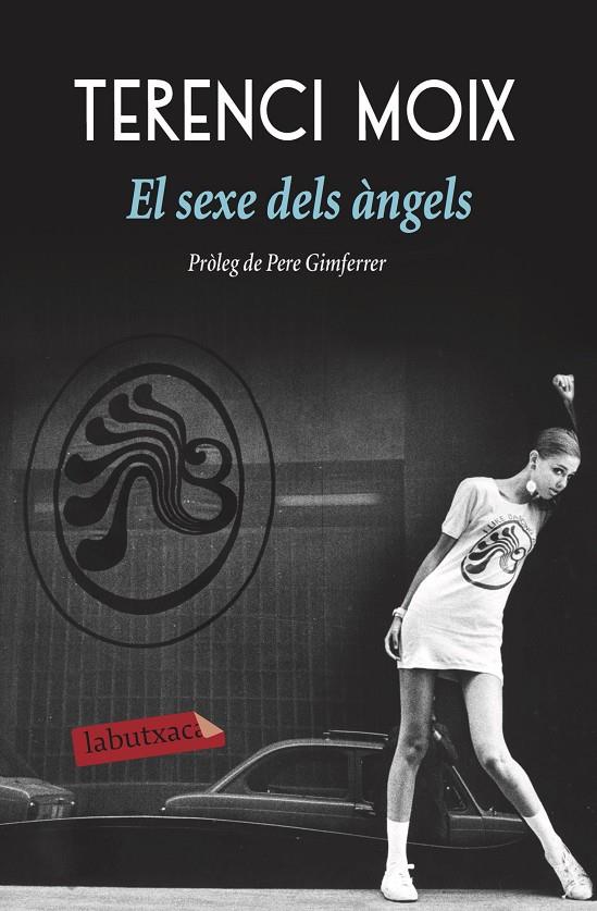 EL SEXE DELS ÀNGELS | 9788417031596 | MOIX, TERENCI