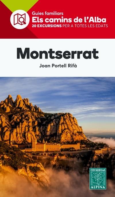 MONTSERRAT. ELS CAMINS DE L'ALBA | 9788480906524 | PORTELL RIFÀ, JOAN