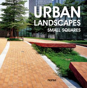 URBAN LANDSCAPES | 9788415223702 | INSTITUTO MONSA DE EDICIONES S.A.