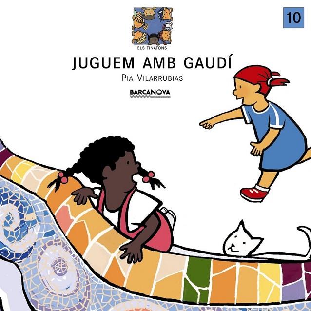 JUGUEM AMB GAUDÍ | 9788448911324 | VILARRUBIAS, PIA