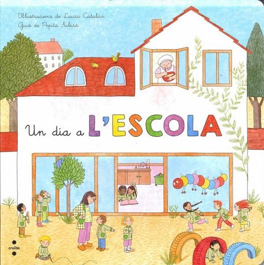 C-UN DIA A L'ESCOLA | 9788466138598 | SUBIRÀ TARRUELLA, PEPITA