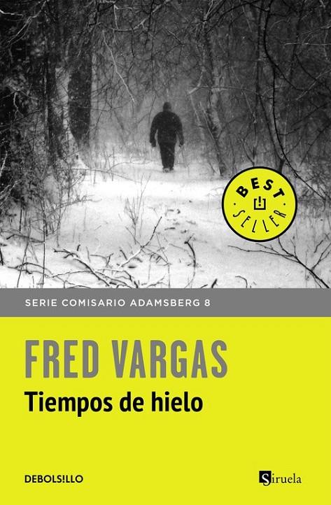 TIEMPOS DE HIELO (COMISARIO ADAMSBERG 8) | 9788466334778 | FRED VARGAS