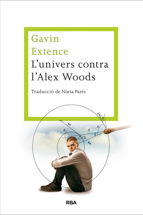 L'UNIVERS CONTRA L'ALEX WOODS | 9788482646558 | EXTENCE , GAVIN