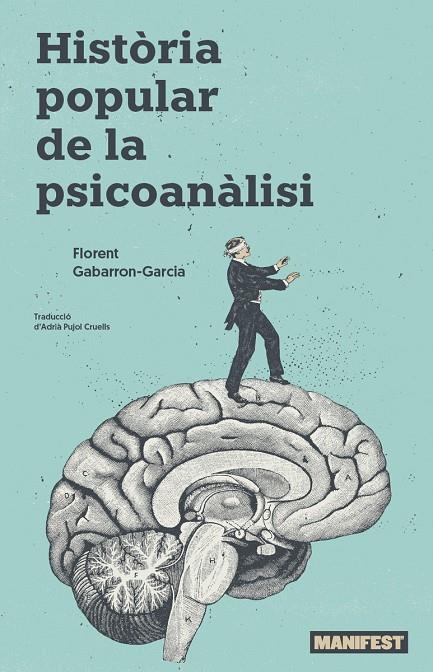 HISTORIA POPULAR DE LA PSICOANALISI | 9788410344174 | GABARRON-GARCIA, FLORENT