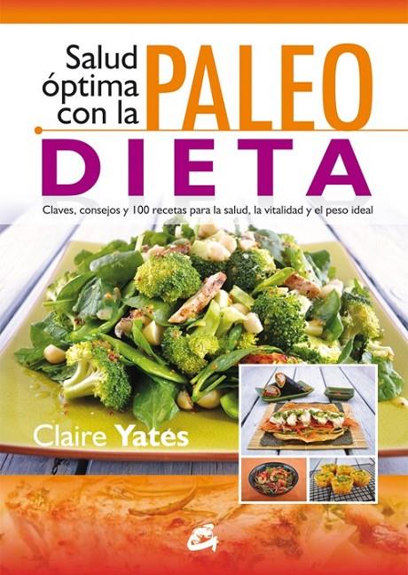 SALUD ÓPTIMA CON LA PALEODIETA | 9788484455530 | YATES, CLAIRE