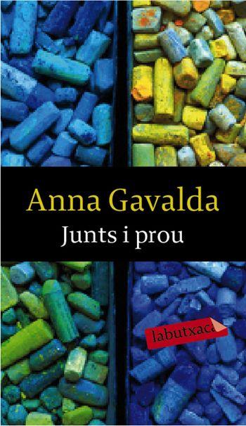 JUNTS I PROU | 9788492549771 | ANNA GAVALDA