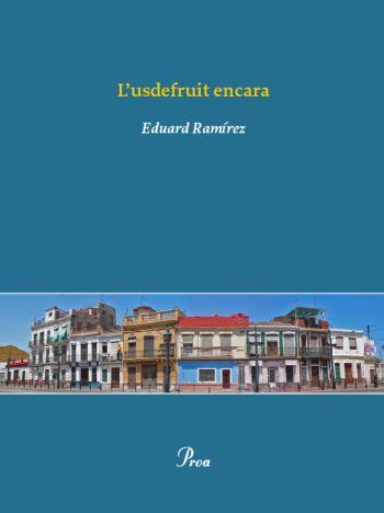 L'USDEFRUIT ENCARA | 9788484375005 | EDUARD RAMÍREZ COMEIG