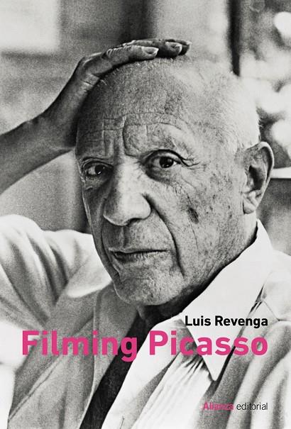 FILMING PICASSO | 9788411481342 | REVENGA, LUIS