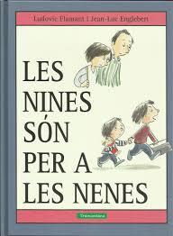 LES NINES SÓN PER A LES NENES | 9788416578573 | FLAMANT, LUDOVIC