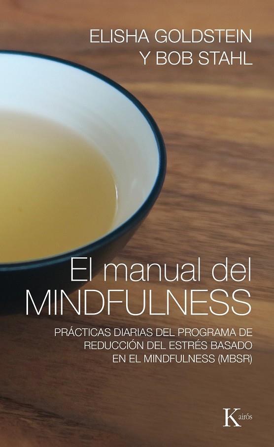 EL MANUAL DEL MINDFULNESS | 9788499885155 | GOLDSTEIN, ELISHA/STAHL, BOB