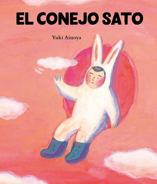 EL CONEJO SATO | 9788416427574 | AINOYA, YUKI