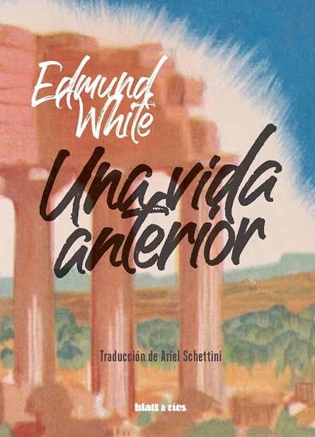 UNA VIDA ANTERIOR | 9788412605945 | WHITE, EDMUND