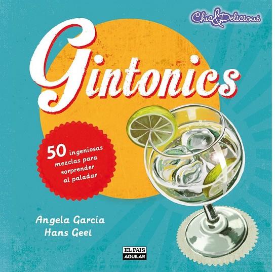 GINTONICS | 9788403513297 | GARCÍA LÓPEZ, ANGELA & GEEL, HANS