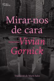 MIRAR-NOS DE CARA | 9788412006926 | GORNICK, VIVIAN