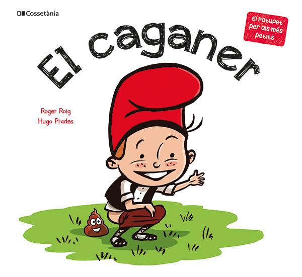 EL CAGANER | 9788413564470 | ROIG CÉSAR, ROGER