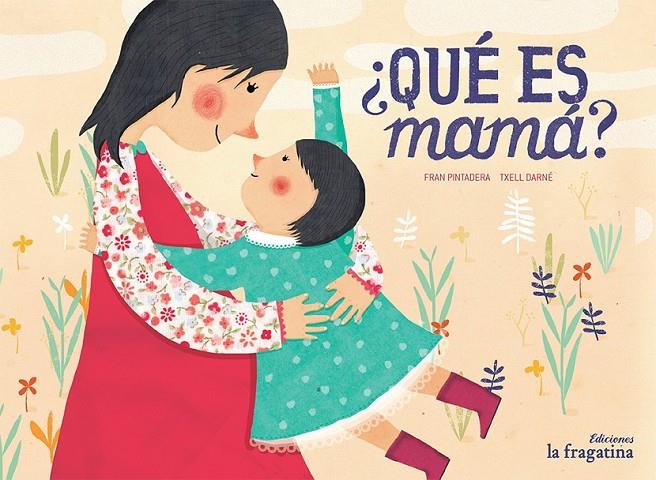 ¿QUÉ ES MAMÁ? | 9788416566235 | GONZALEZ TENORIO, FRANCISCO