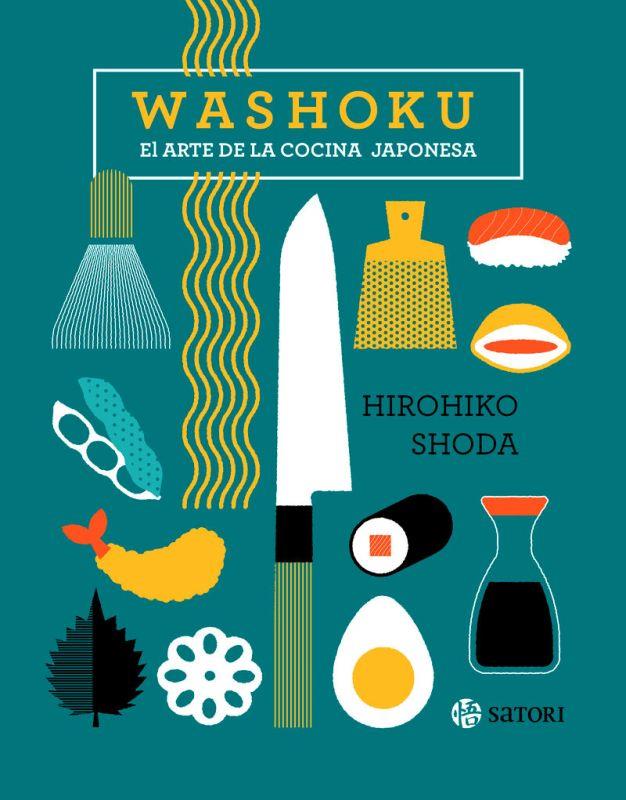 WASHOKU - EL ARTE DE LA COCINA JAPONESA | 9788419035264 | SHODA, HIROHIKO