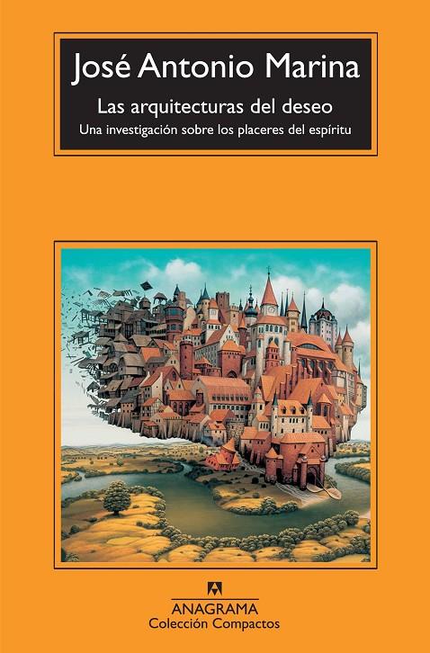 LAS ARQUITECTURA DEL DESEO | 9788433973603 | MARINA, JOSÉ ANTONIO