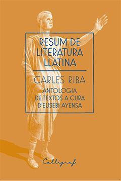 RESUM DE LITERATURA LLATINA | 9788494299438 | RIBA, CARLES