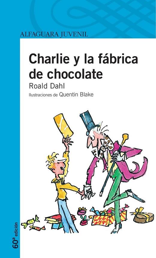 CHARLIE Y LA FABRICA DE CHOCOLATE | 9788420464503 | DAHL, ROALD